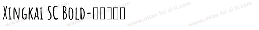 Xingkai SC Bold字体转换